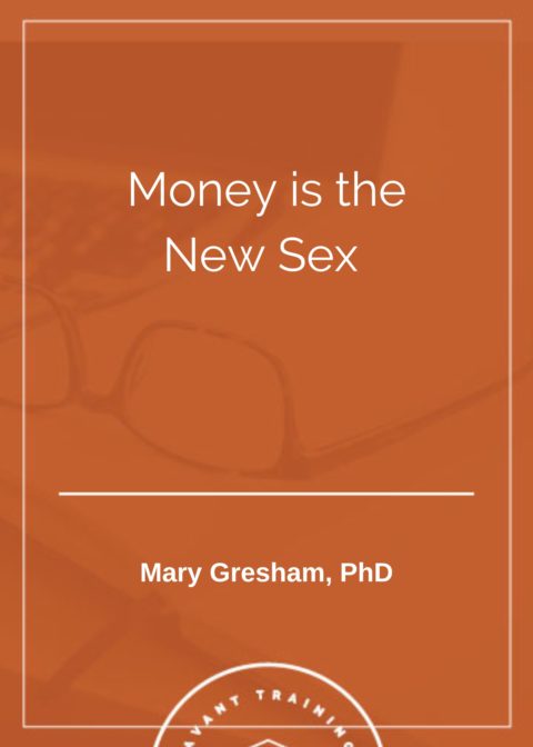 Money is the New Sex