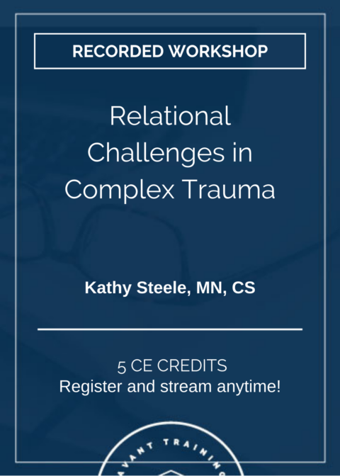 Relational Challenges in Complex Trauma